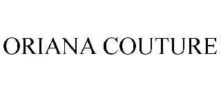 Trademark Logo ORIANA COUTURE