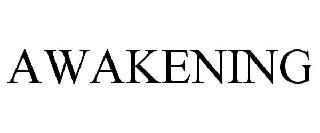 Trademark Logo AWAKENING