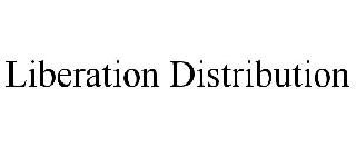 Trademark Logo LIBERATION DISTRIBUTION