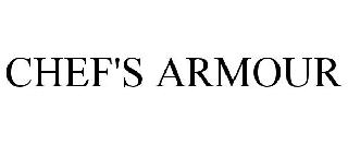 Trademark Logo CHEF'S ARMOUR