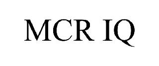 Trademark Logo MCR IQ