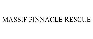 Trademark Logo MASSIF PINNACLE RESCUE