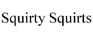 Trademark Logo SQUIRTY SQUIRTS
