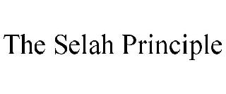  THE SELAH PRINCIPLE