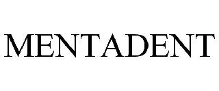 Trademark Logo MENTADENT