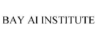  BAY AI INSTITUTE