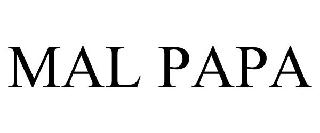 Trademark Logo MAL PAPA