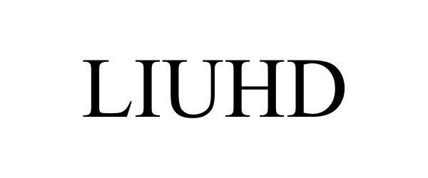 Trademark Logo LIUHD