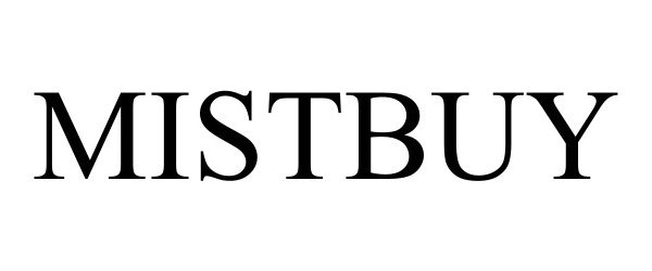 Trademark Logo MISTBUY