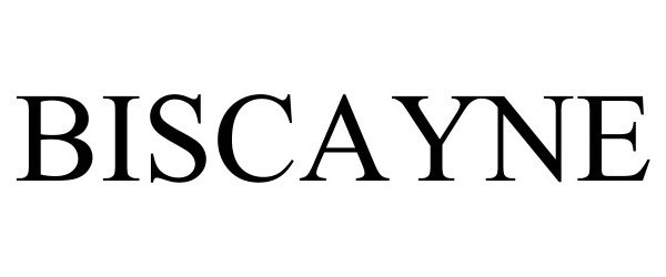 Trademark Logo BISCAYNE