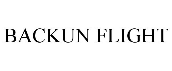 Trademark Logo BACKUN FLIGHT