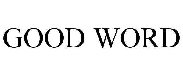  GOOD WORD
