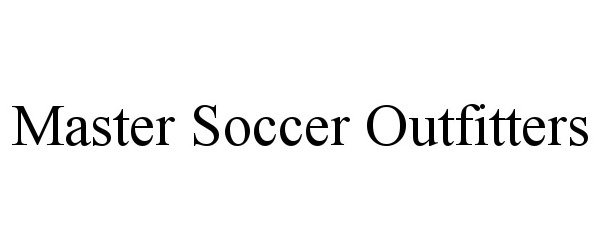 Trademark Logo MASTER SOCCER OUTFITTERS