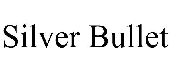 Trademark Logo SILVER BULLET