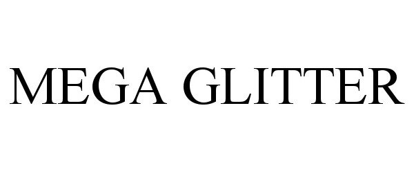 Trademark Logo MEGA GLITTER