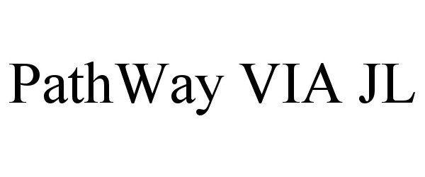 Trademark Logo PATHWAY VIA JL