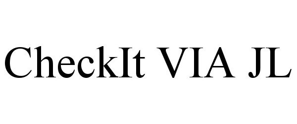 Trademark Logo CHECKIT VIA JL