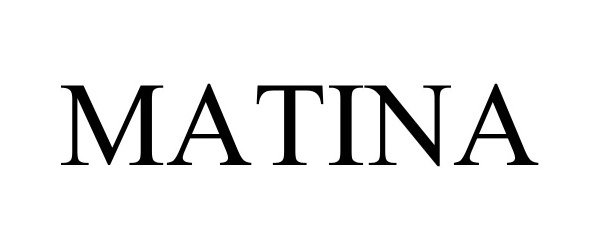 Trademark Logo MATINA