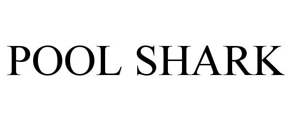 Trademark Logo POOL SHARK