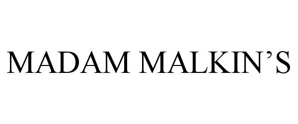 Trademark Logo MADAM MALKIN'S