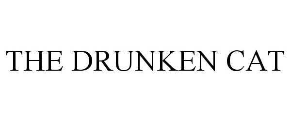 Trademark Logo THE DRUNKEN CAT