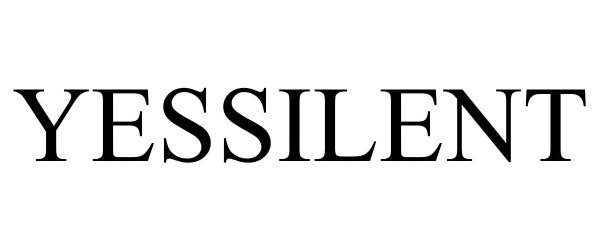 Trademark Logo YESSILENT