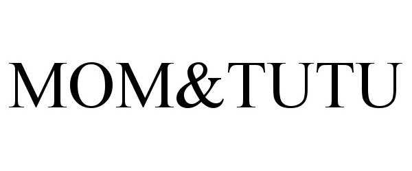 Trademark Logo MOM&amp;TUTU