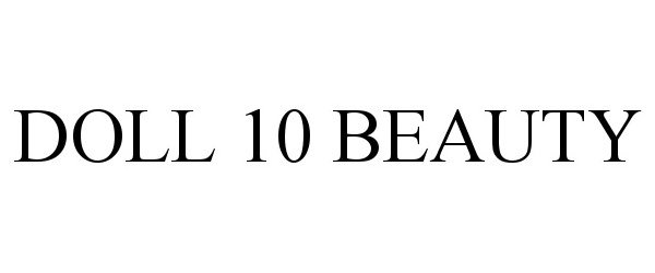 Trademark Logo DOLL 10 BEAUTY