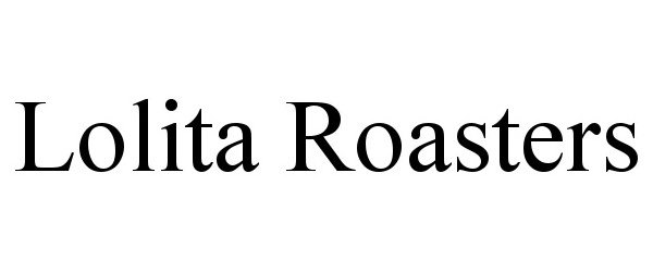  LOLITA ROASTERS