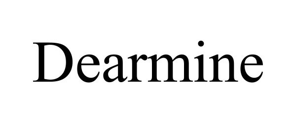 Trademark Logo DEARMINE