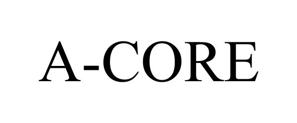 Trademark Logo A-CORE