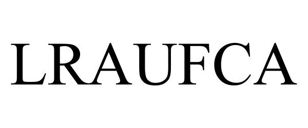 Trademark Logo LRAUFCA