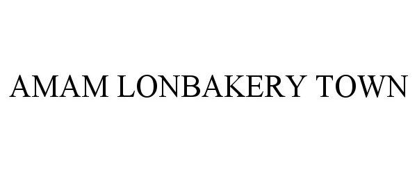  AMAM LONBAKERY TOWN