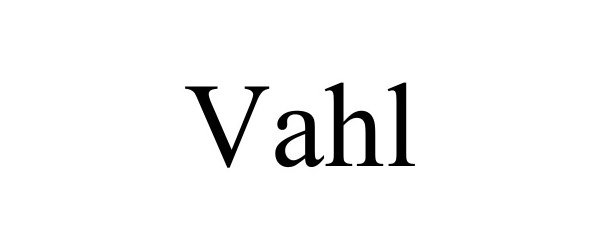 Trademark Logo VAHL