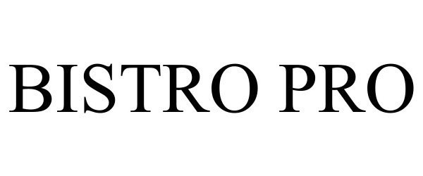 Trademark Logo BISTRO PRO