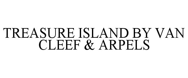  TREASURE ISLAND BY VAN CLEEF &amp; ARPELS