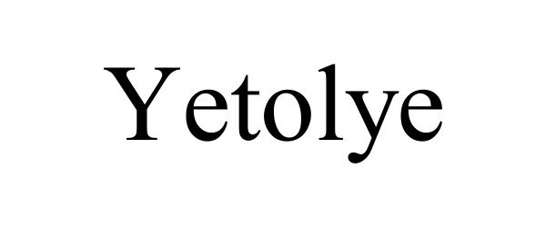 Trademark Logo YETOLYE