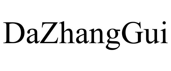  DAZHANGGUI