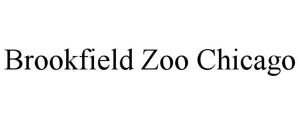 Trademark Logo BROOKFIELD ZOO CHICAGO