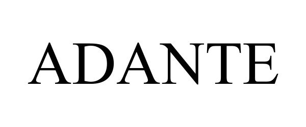 Trademark Logo ADANTE