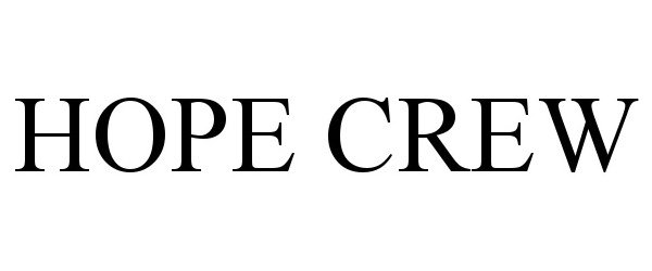 Trademark Logo HOPE CREW