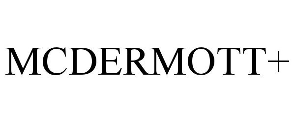 Trademark Logo MCDERMOTT+