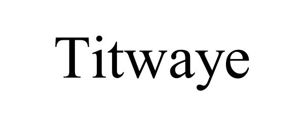 Trademark Logo TITWAYE