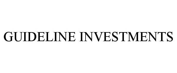  GUIDELINE INVESTMENTS