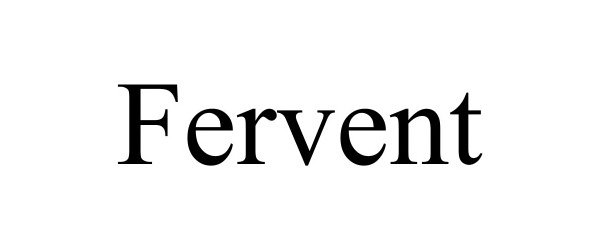 FERVENT