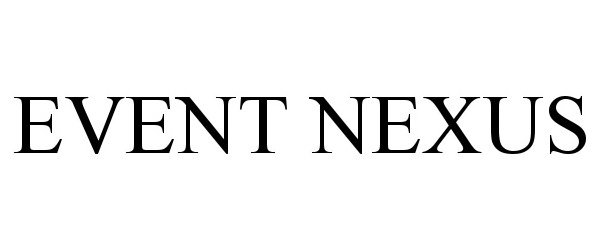 Trademark Logo EVENT NEXUS