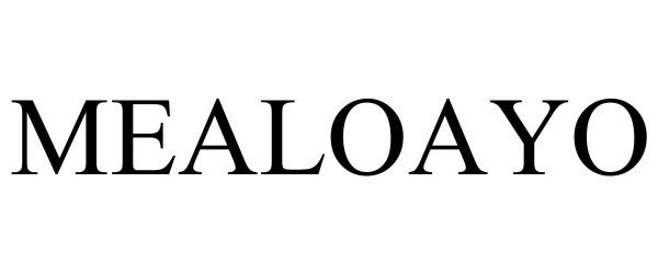 Trademark Logo MEALOAYO
