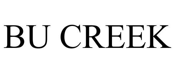 Trademark Logo BU CREEK