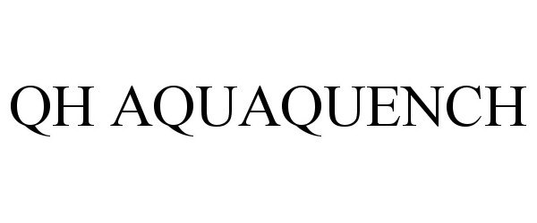Trademark Logo QH AQUAQUENCH