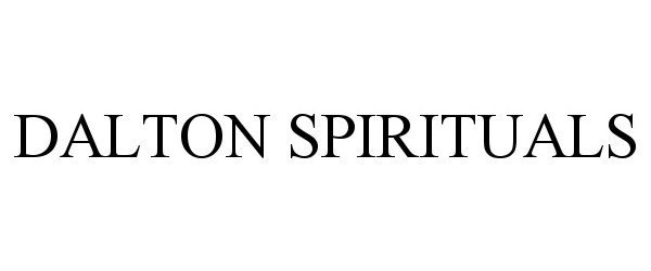 Trademark Logo DALTON SPIRITUALS